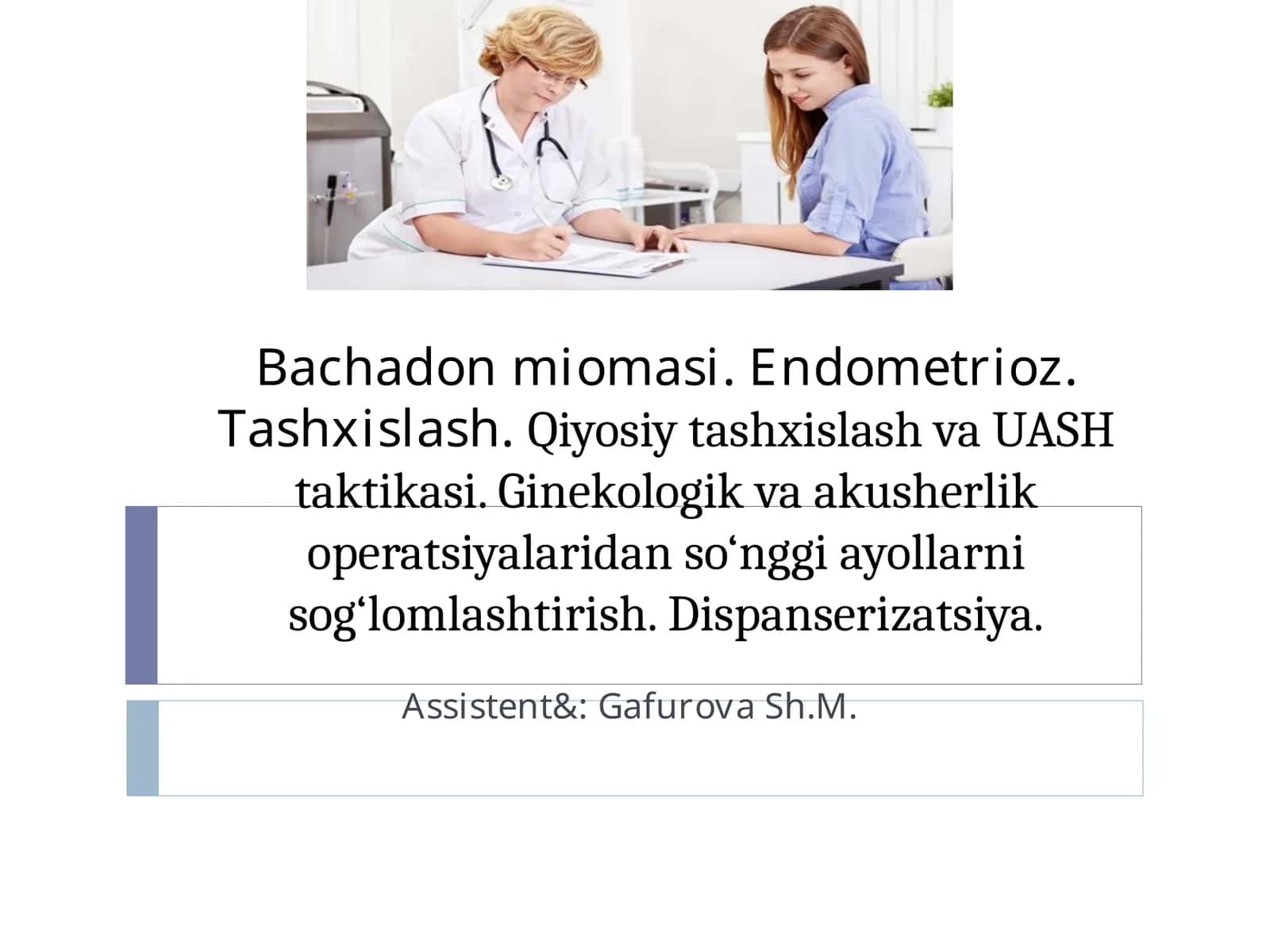 Bachadon miomasi. Endometrioz 1