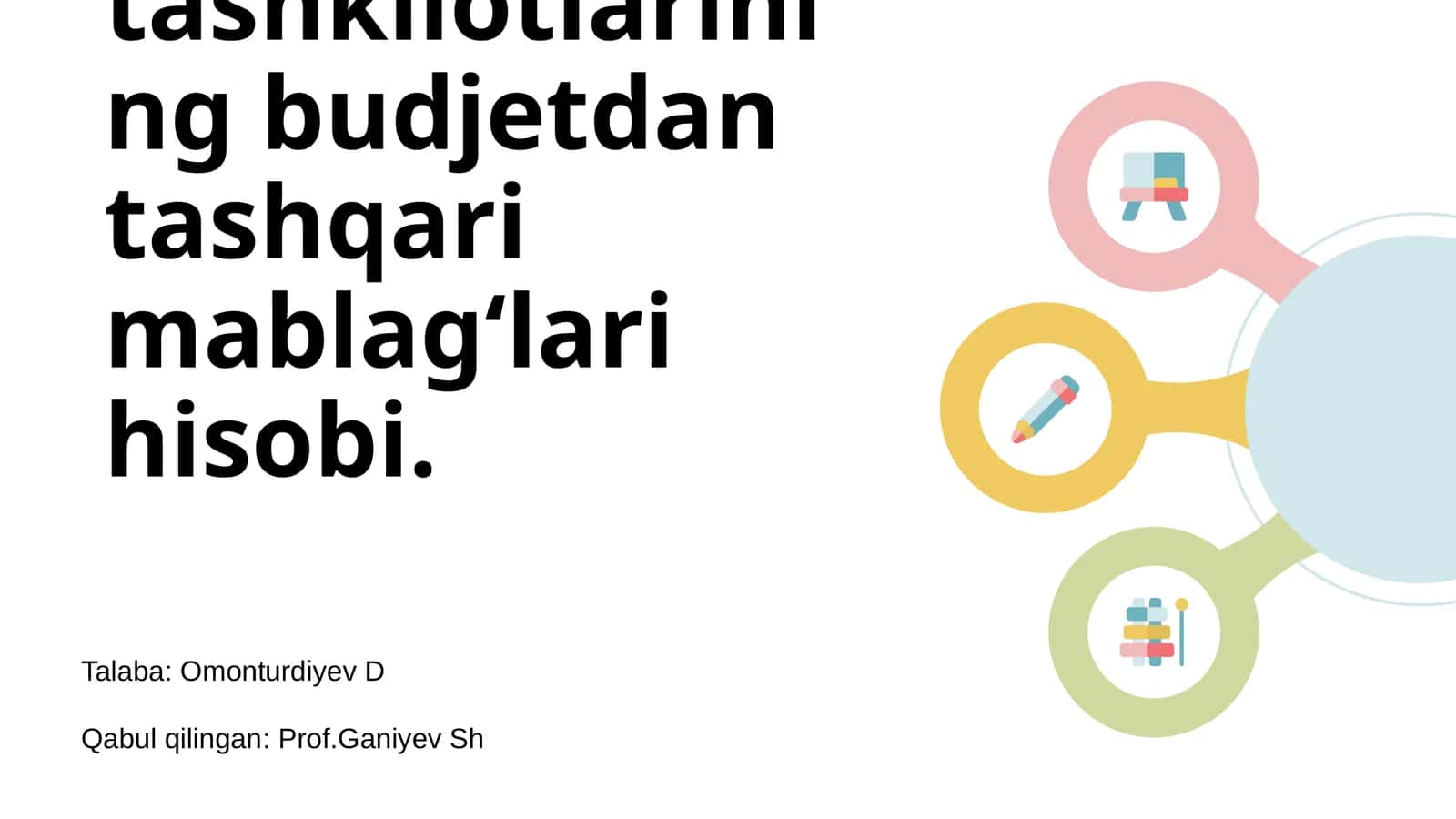 Budjet tashkilotlarining budjetdan tashqari mablag‘lari hisobi 1