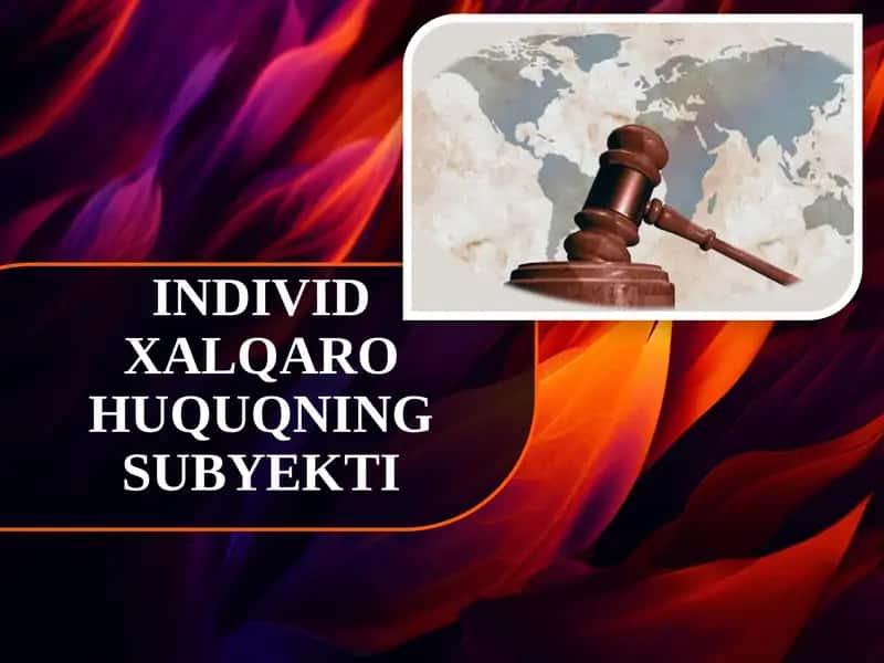 INDIVID XALQARO HUQUQNING SUBYEKTI 1