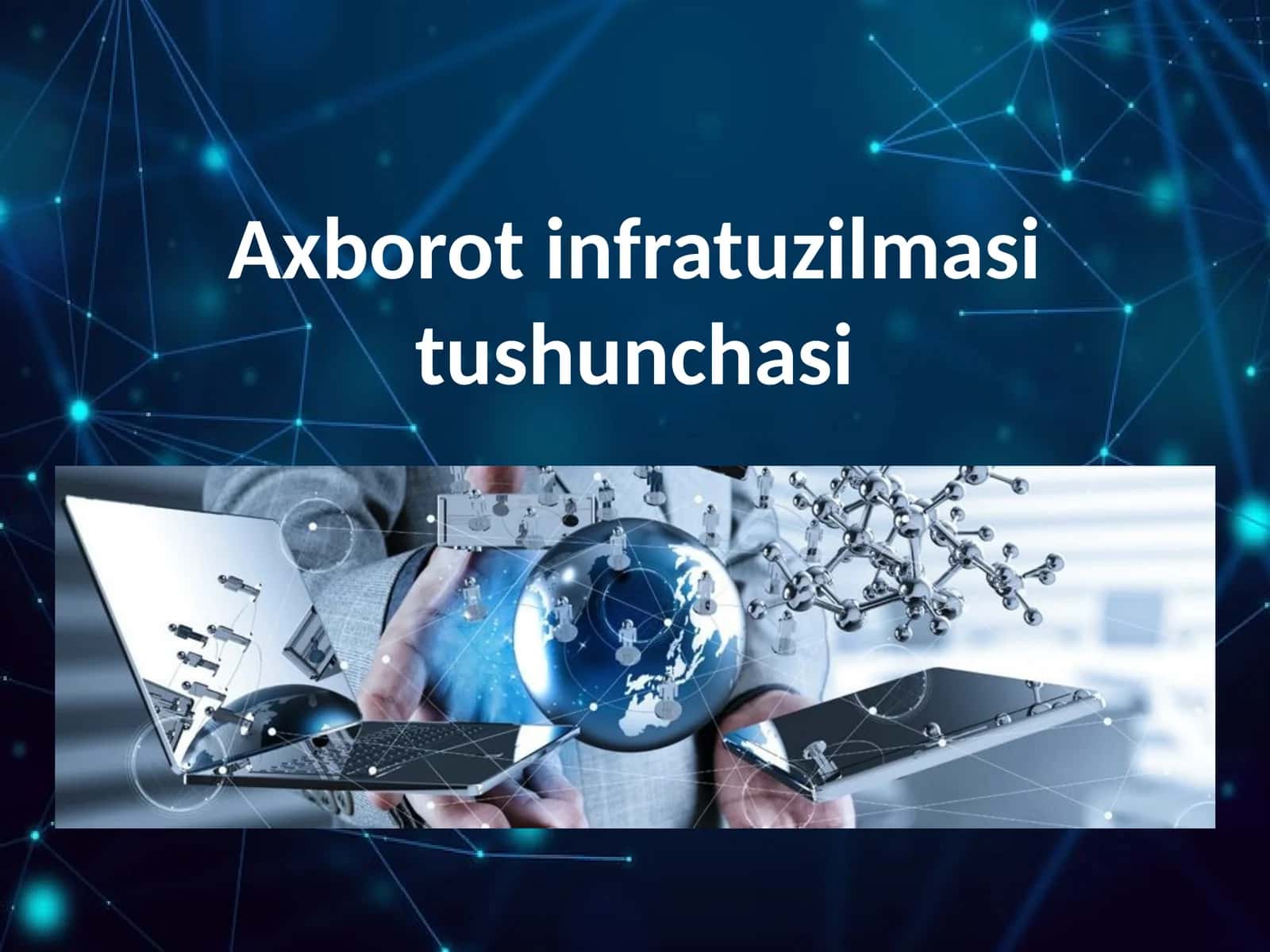 Axborotinfratuzilmasitushunchasi 1