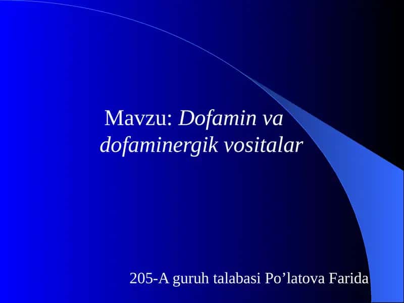 Dofaminva dofaminergik vositalar 1