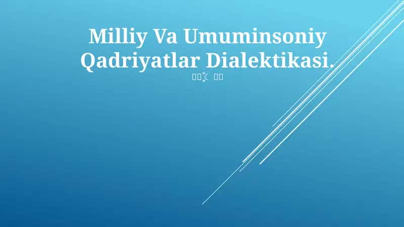 Milliy Va Umuminsoniy Qadriyatlar Dialektikasi 1