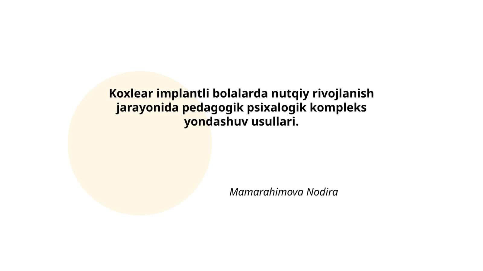 Koxlear implantli bolalarda nutqiy rivojlanish jarayonida pedagogik psixalogik kompleks yondashuv usullari 1