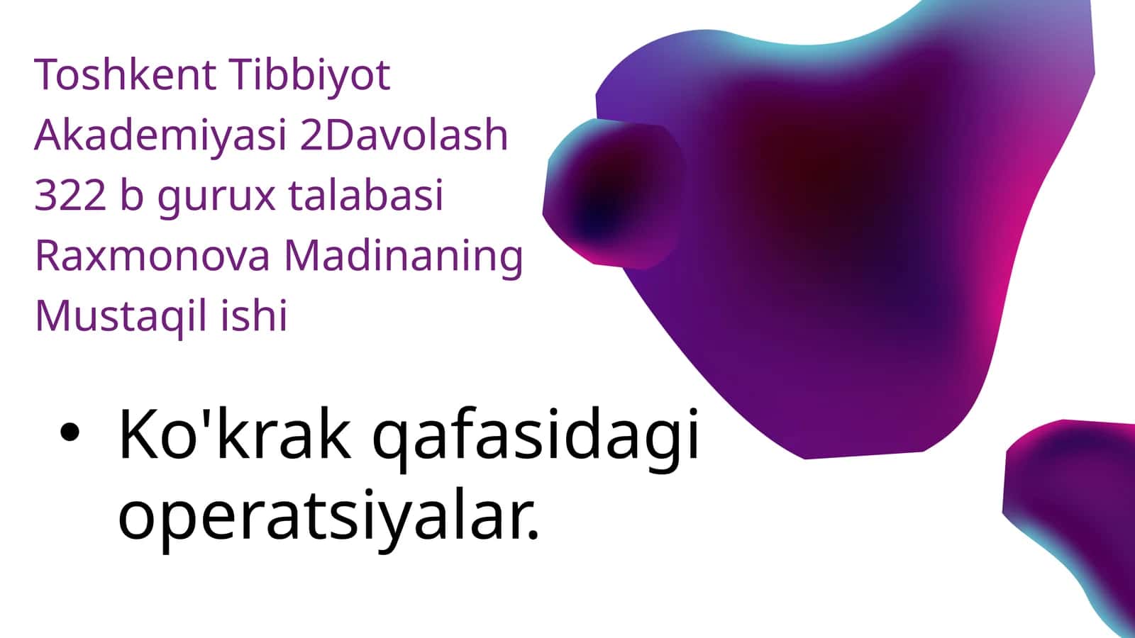 Toshkent Tibbiyot Akademiyasi 2Davolash 322 b gurux talabasi Raxmonova Madinaning Mustaqil ishi 1