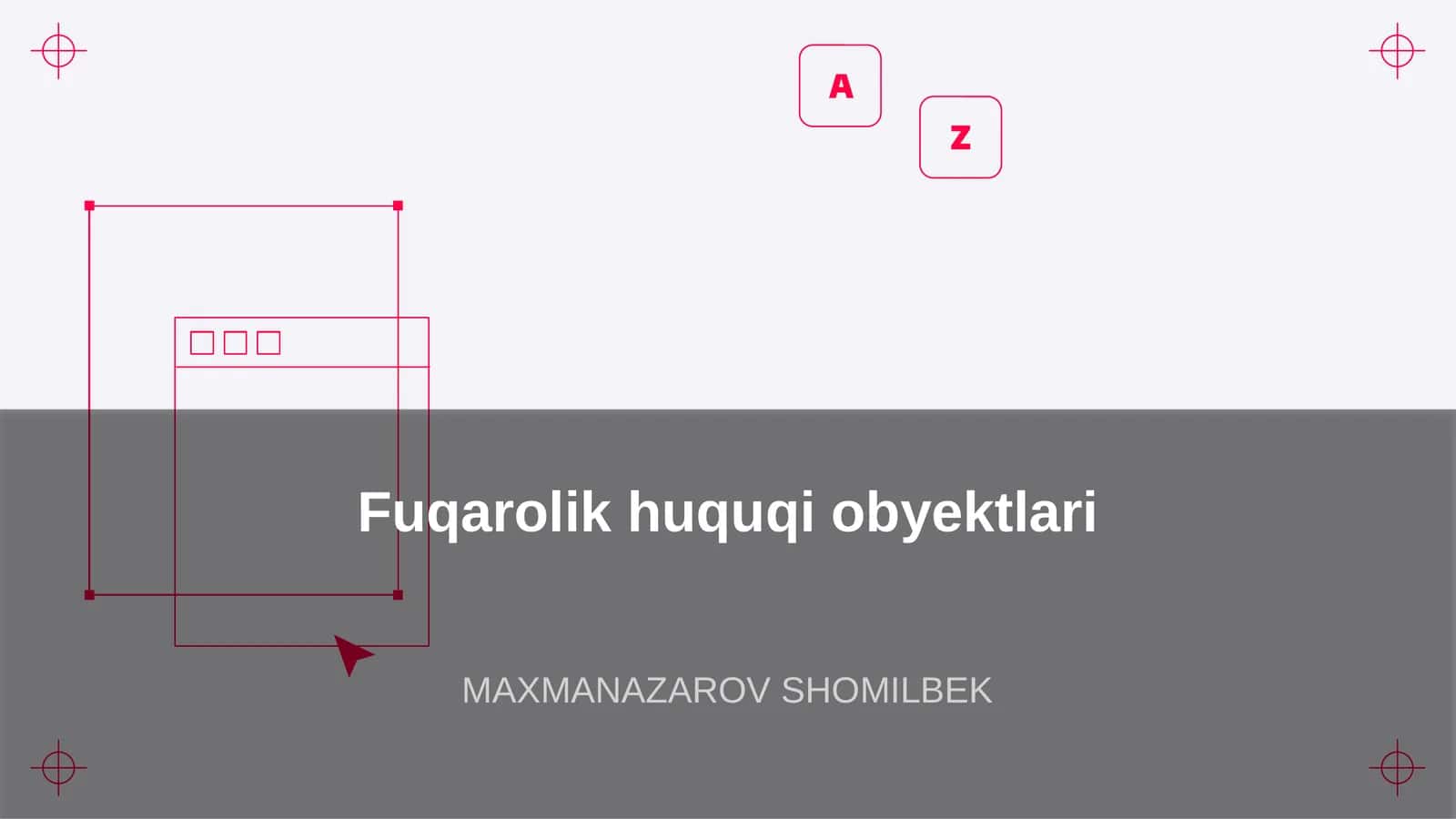 Fuqarolik huquqi obyektlari 1