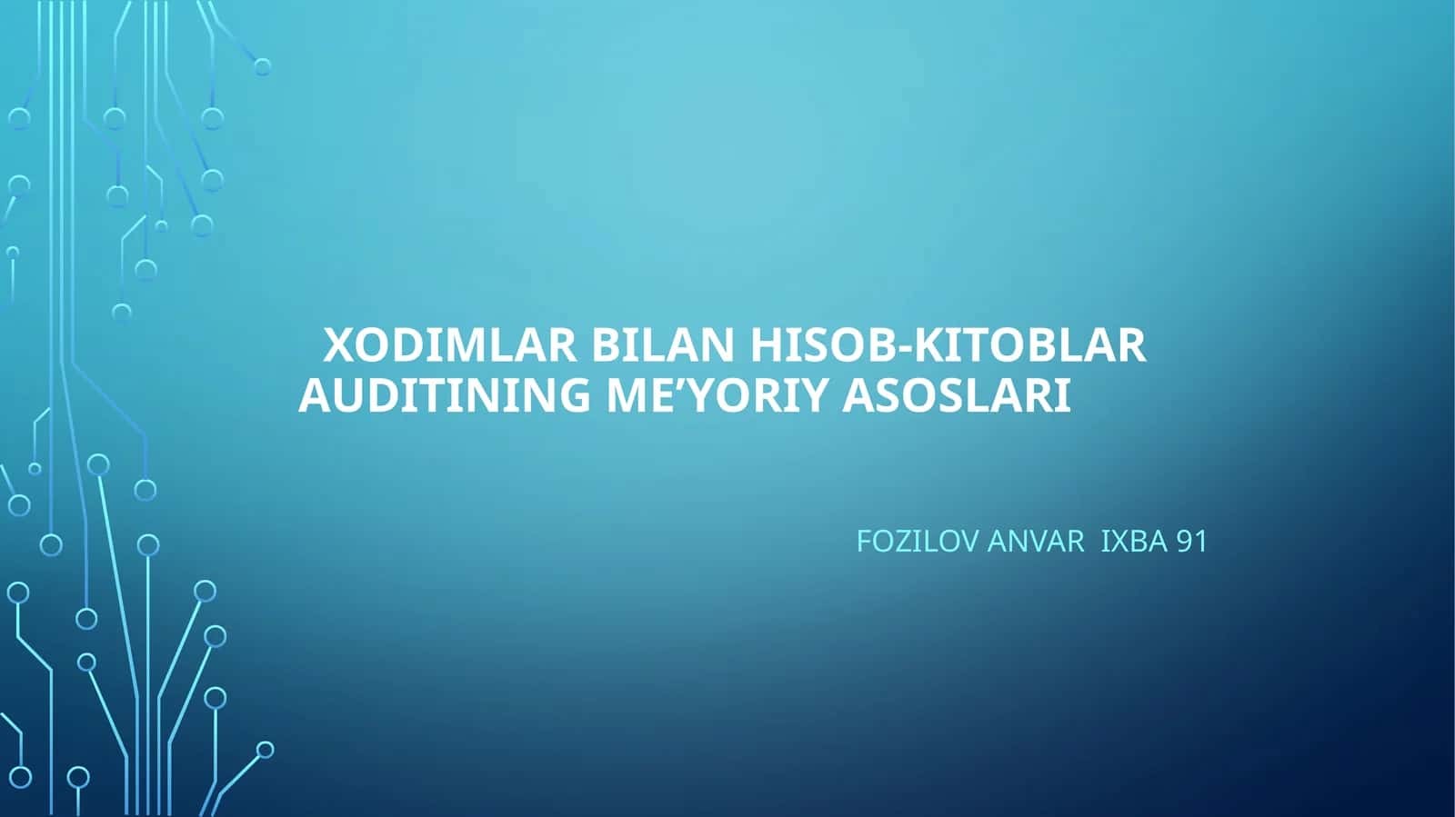 Xodimlar bilan hisob-kitob auditining me’yoriy asoslari 1