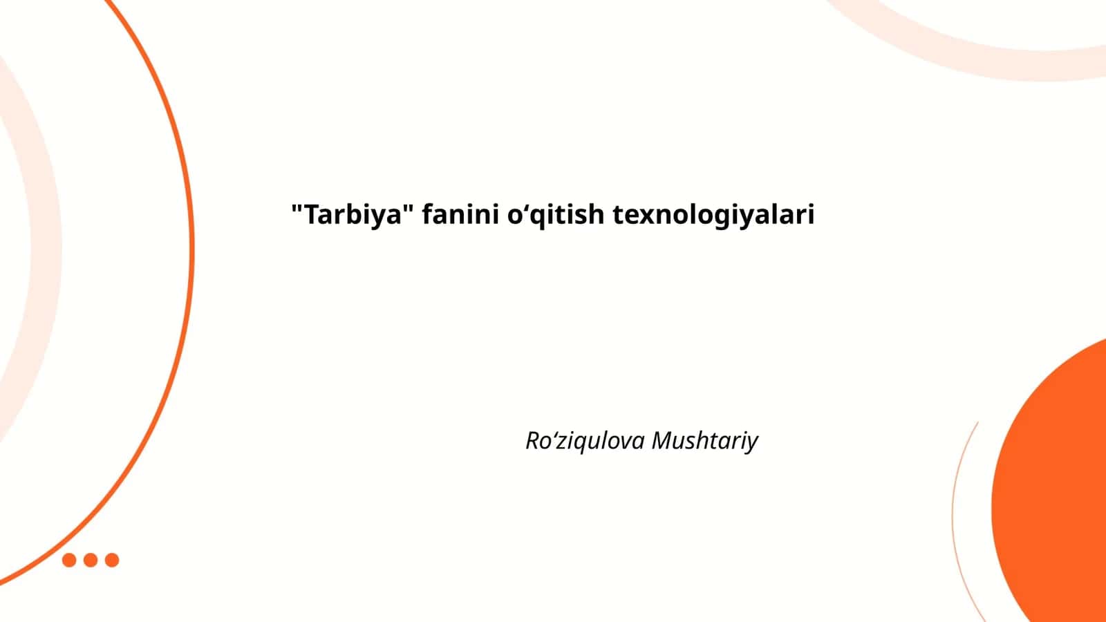 Tarbiya fanini oʻqitish texnologiyalari 1