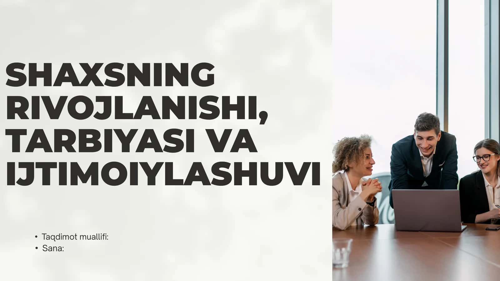 shaxsning tarbiyasi va rivojlanishi ijtimoilashuvi. 1
