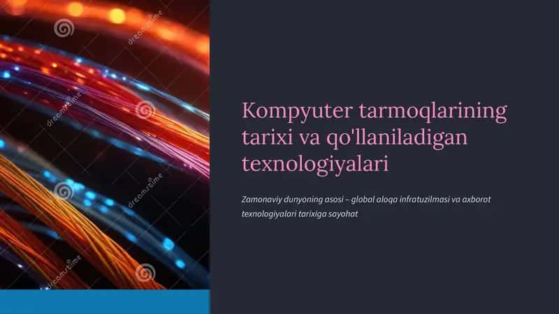 Kompyuter tarmoqlarining tarixi va qo'llaniladigan texnologiyalari 1