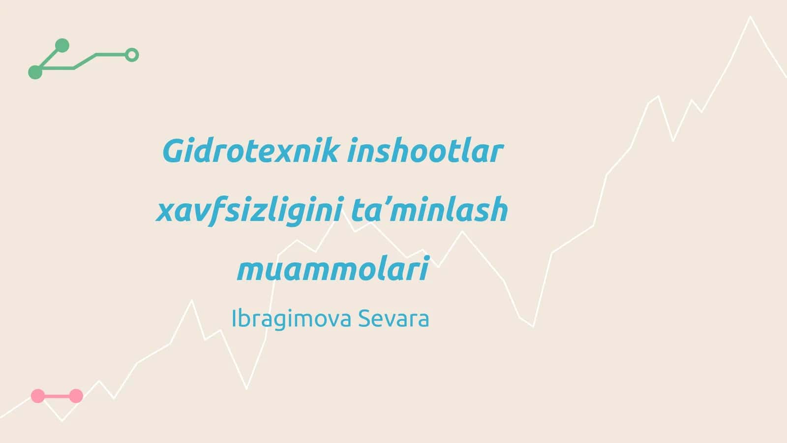 Gidrotexnik inshootlar xavfsizligini ta’minlash muammolari 1