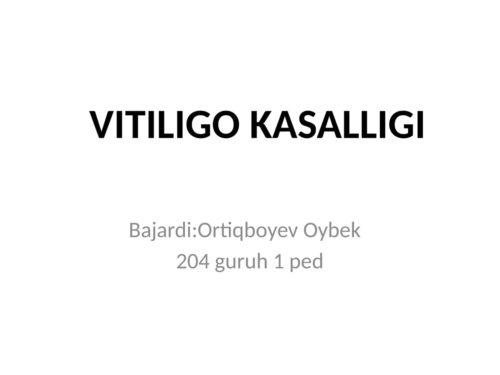 VITILIGO KASALLIGI 1