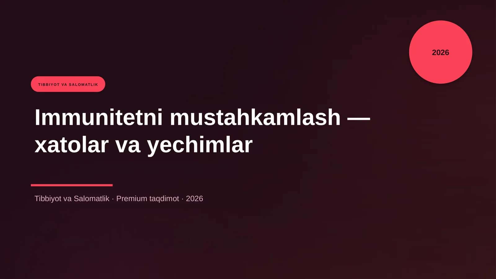 Immunitetni mustahkamlash — xatolar va yechimlar 1