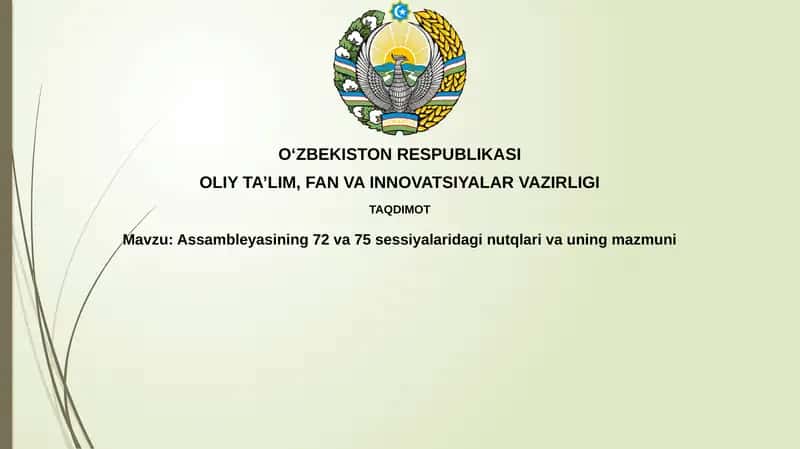 Assambleyasining 72 va 75 sessiyalaridagi nutqlari va uning mazmuni 1