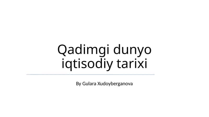 Qadimgi dunyo iqtisodiy tarixi 1