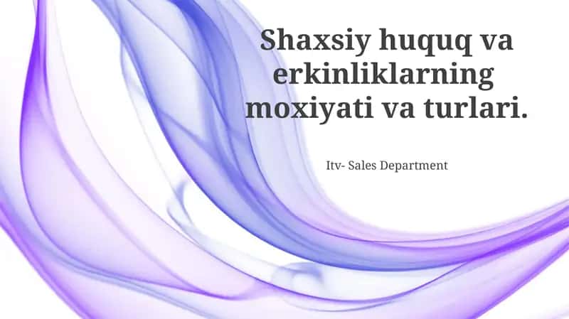 Shaxsiy Huquq va Erkinliklarning Mohiyati 1