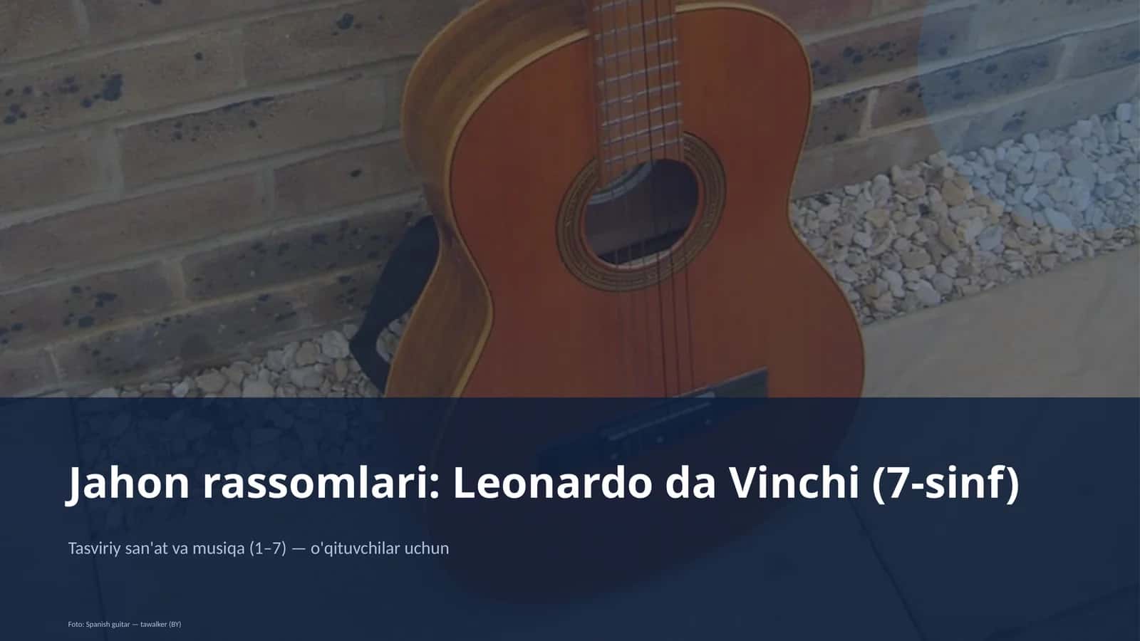 Jahon rassomlari: Leonardo da Vinchi (7-sinf) 1