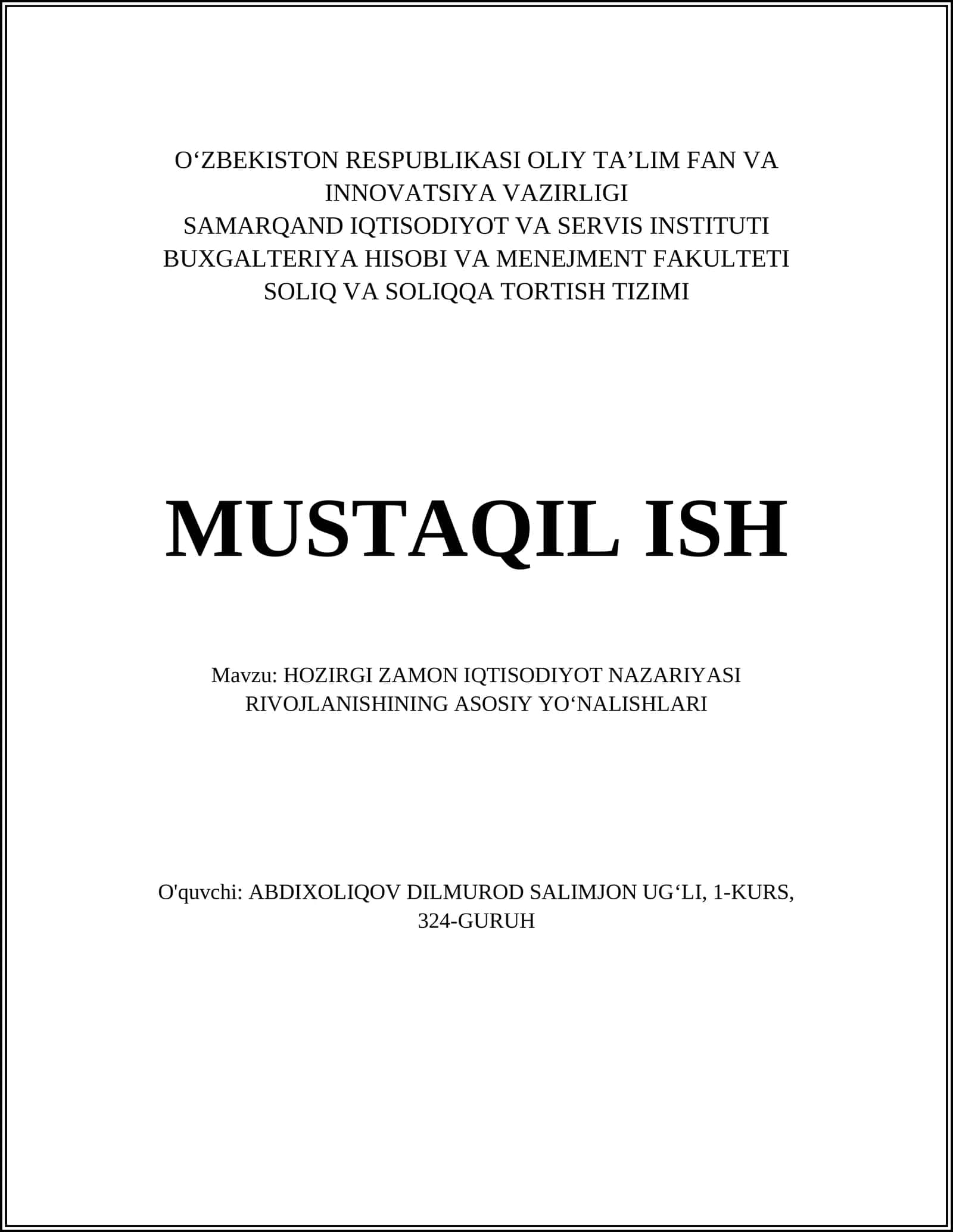 HOZIRGI ZAMON IQTISODIYOT NAZARIYASI RIVOJLANISHINING ASOSIY YOʻNALISHLARI 1