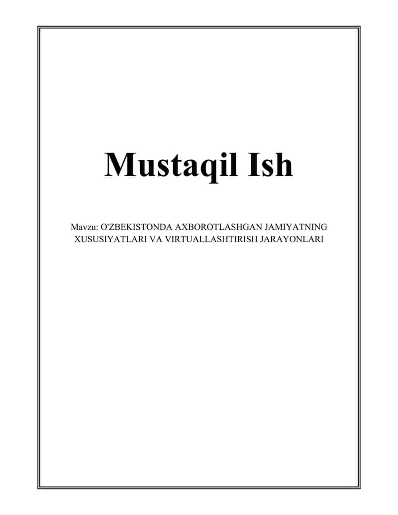 O'ZBEKISTONDA AXBOROTLASHGAN JAMIYATNING XUSUSIYATLARI VA VIRTUALLASHTIRISH JARAYONLARI 1