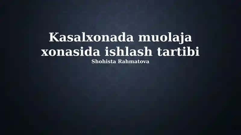 Muolaja xonasida ishlash tartibi 1