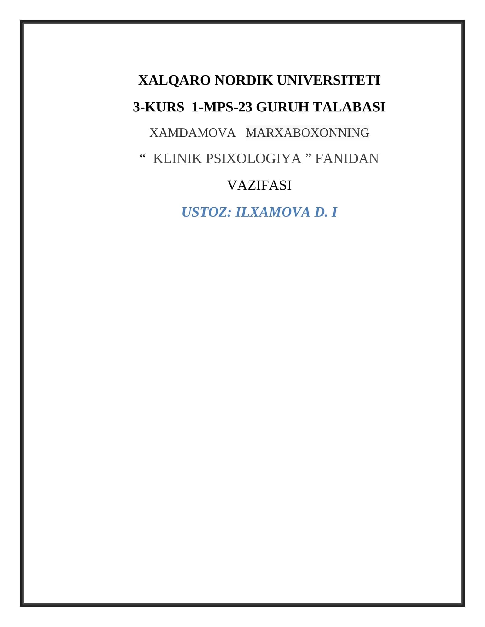 XAMDAMOVA MARXABOXONNING “KLINIK PSIХOLOGIYA” FANIDAN VAZIFASI 1