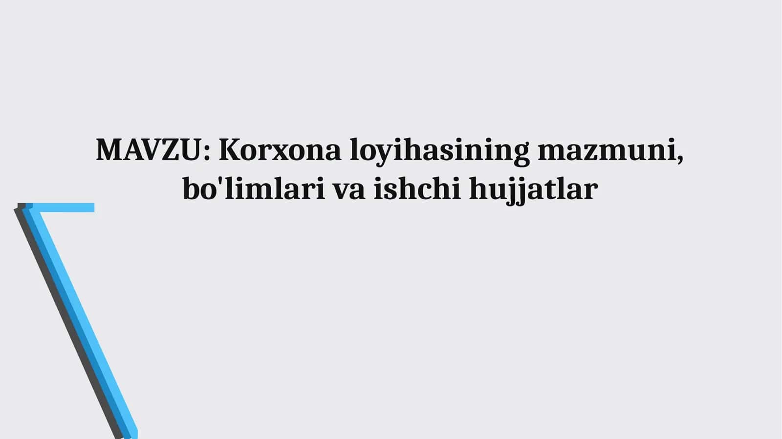 Korxona loyihasi tushunchasi va mazmuni 1