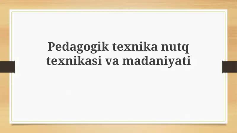 Pedagogik texnika va nutq madaniyati 1