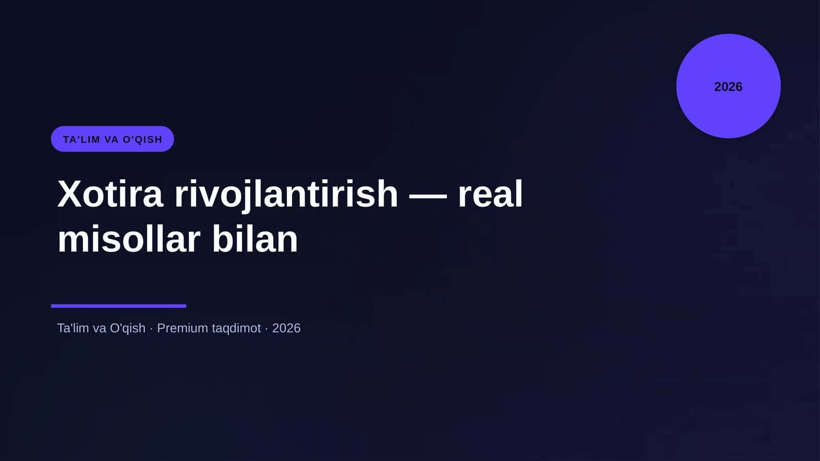 Xotira rivojlantirish — real misollar bilan 1