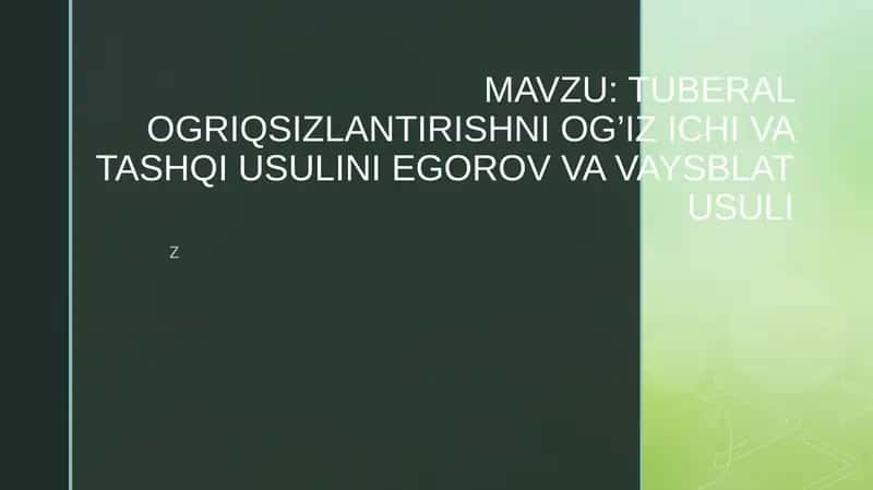 OGRIQSIZLANTIRISHNI OG’IZ ICHI VA TASHQI USULINI EGOROV VA VAYSBLAT USULI 1