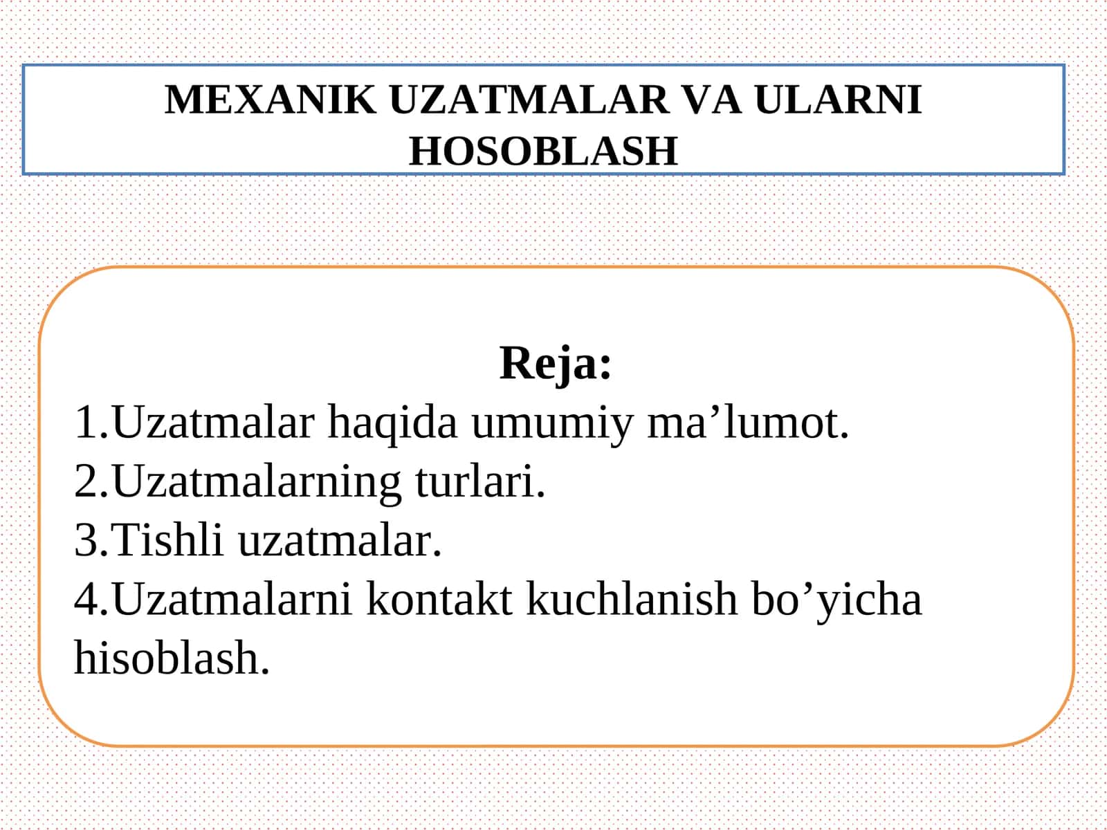 MEXANIK UZATMALAR VA ULARNI HOSOBLASH 1