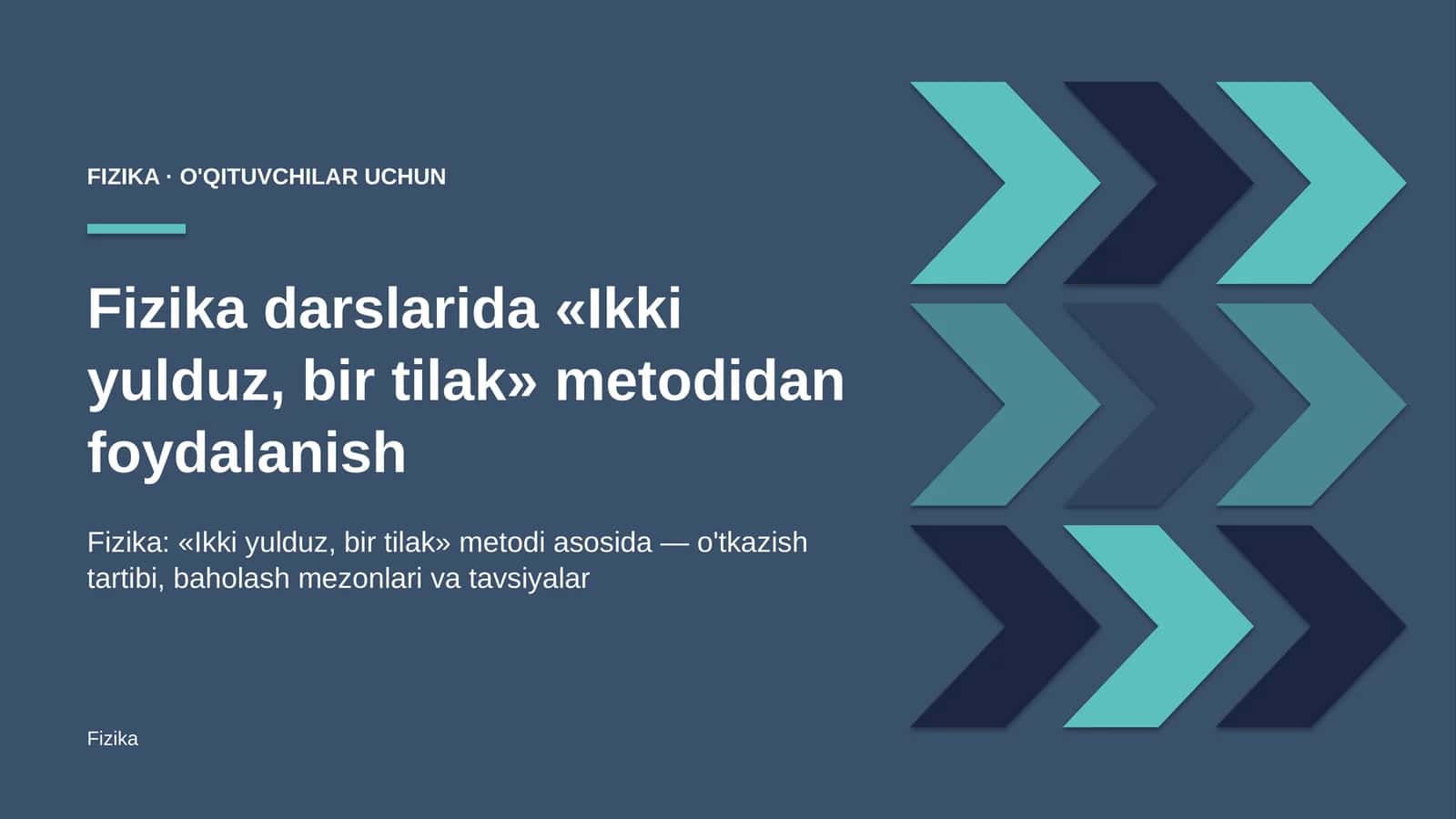 fizika darslarida ikki yulduz bir tilak metodidan foydalanish 2076 1