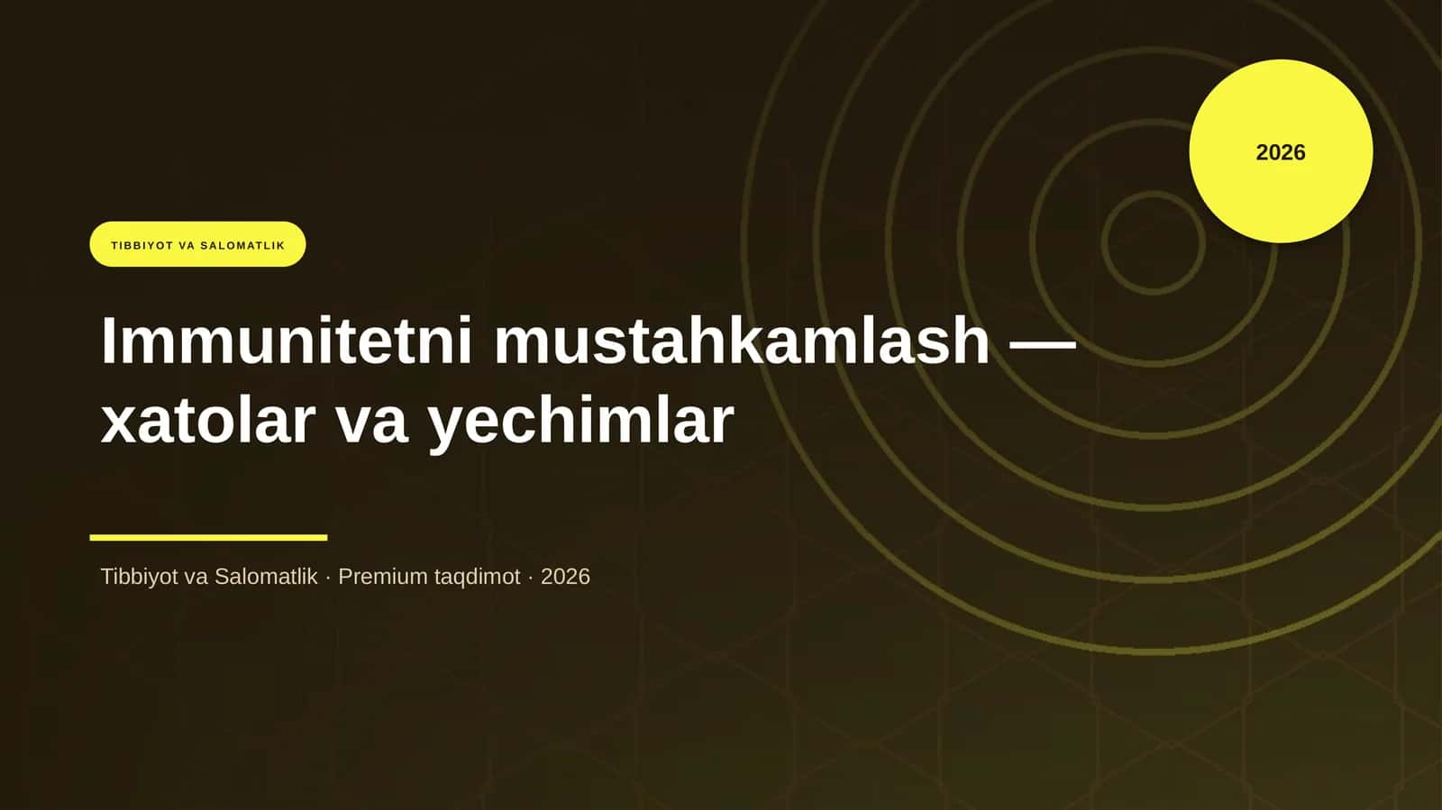 Immunitetni mustahkamlash — xatolar va yechimlar 1