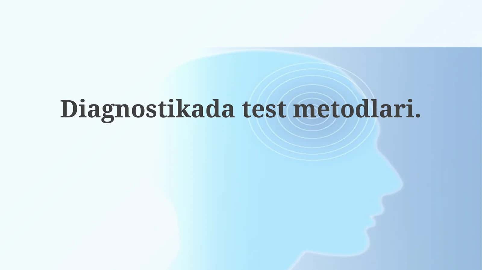 Diagnostik test usullari 1