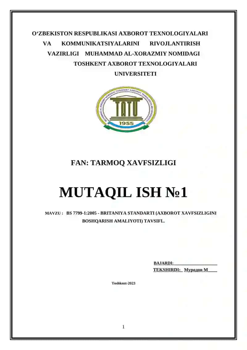 BS 7799-1:2005 - BRITANIYA STANDARTI (AXBOROT XAVFSIZLIGINI BOSHQARISH AMALIYOTI) TAVSIFI