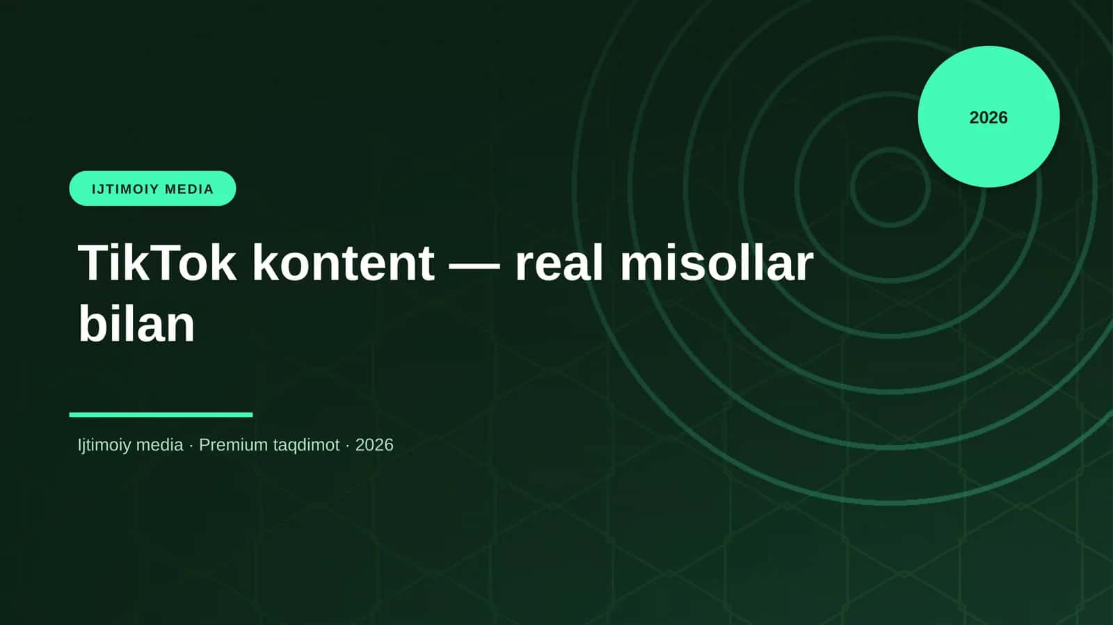 TikTok kontent — real misollar bilan 1