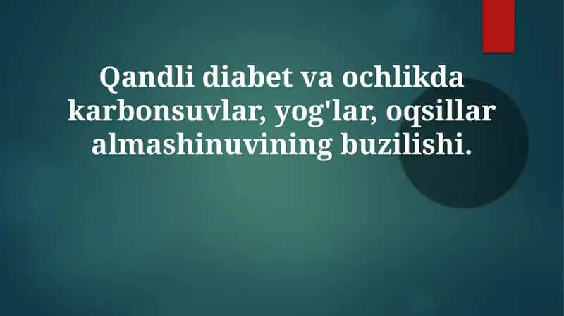 Qandli diabet va ochlikda uglevod, yog' va oqsil almashinuvi buzilishlari 1