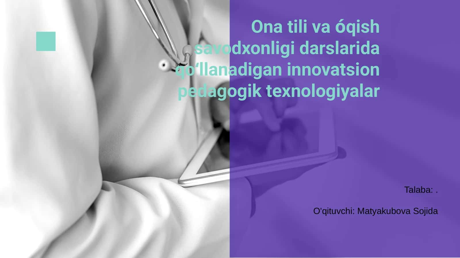 Ona tili va óqish savodxonligi darslarida qoʻllanadigan innovatsion pedagogik texnologiyalar 1