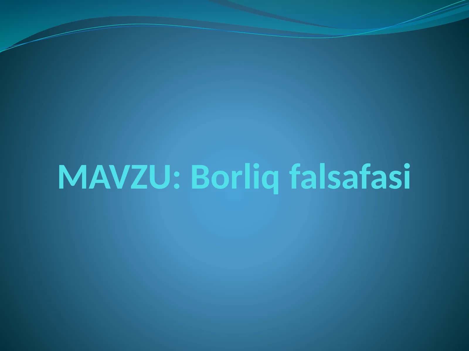 Borliqfalsafasi 1