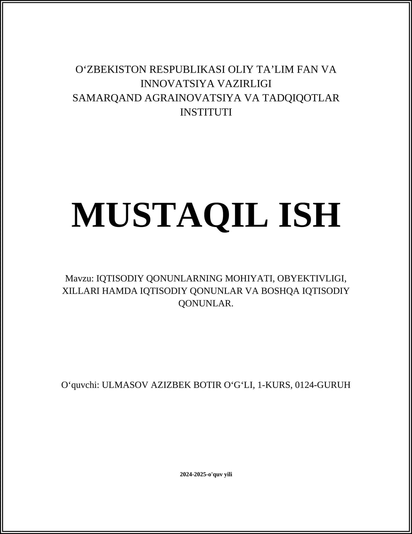 IQTISODIY QONUNLARNING MOHIYATI, OBYEKTIVLIGI, XILLARI HAMDA IQTISODIY QONUNLAR VA BOSHQA IQTISODIY QONUNLAR 1