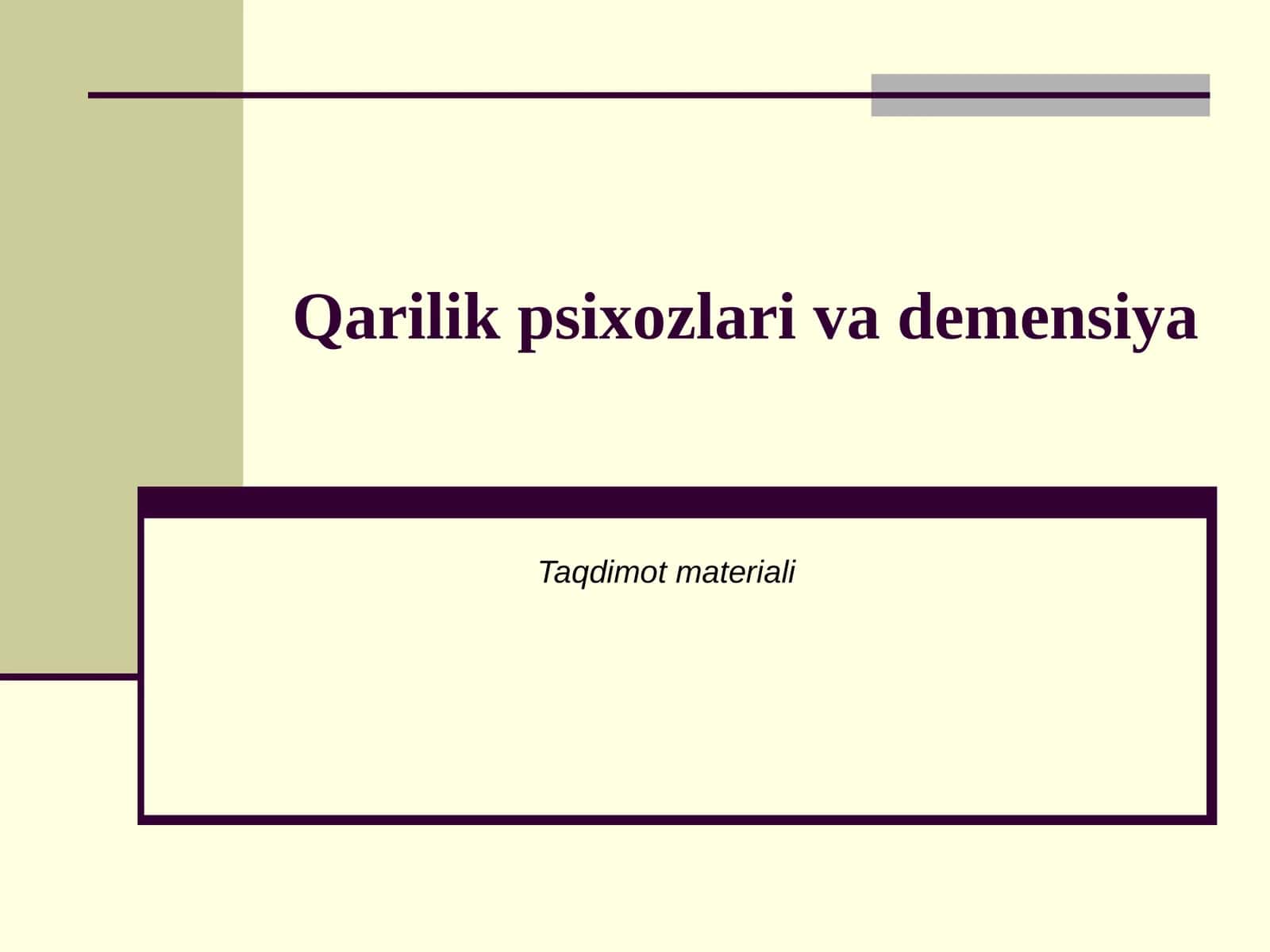 Qarilik psixozlari va demensiya 1