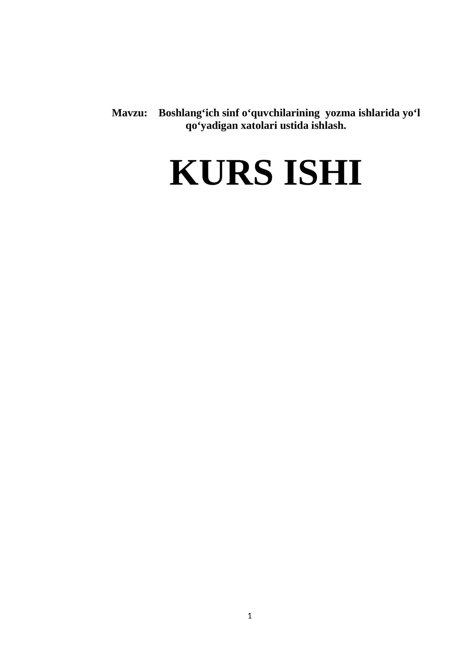 Boshlang‘ich sinf o‘quvchilarining  yozma ishlarida yo‘l qo‘yadigan xatolari ustida ishlash. 1