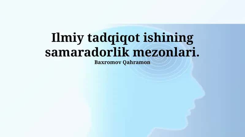 Ilmiy tadqiqot ishlarining samaradorlik mezonlari 1