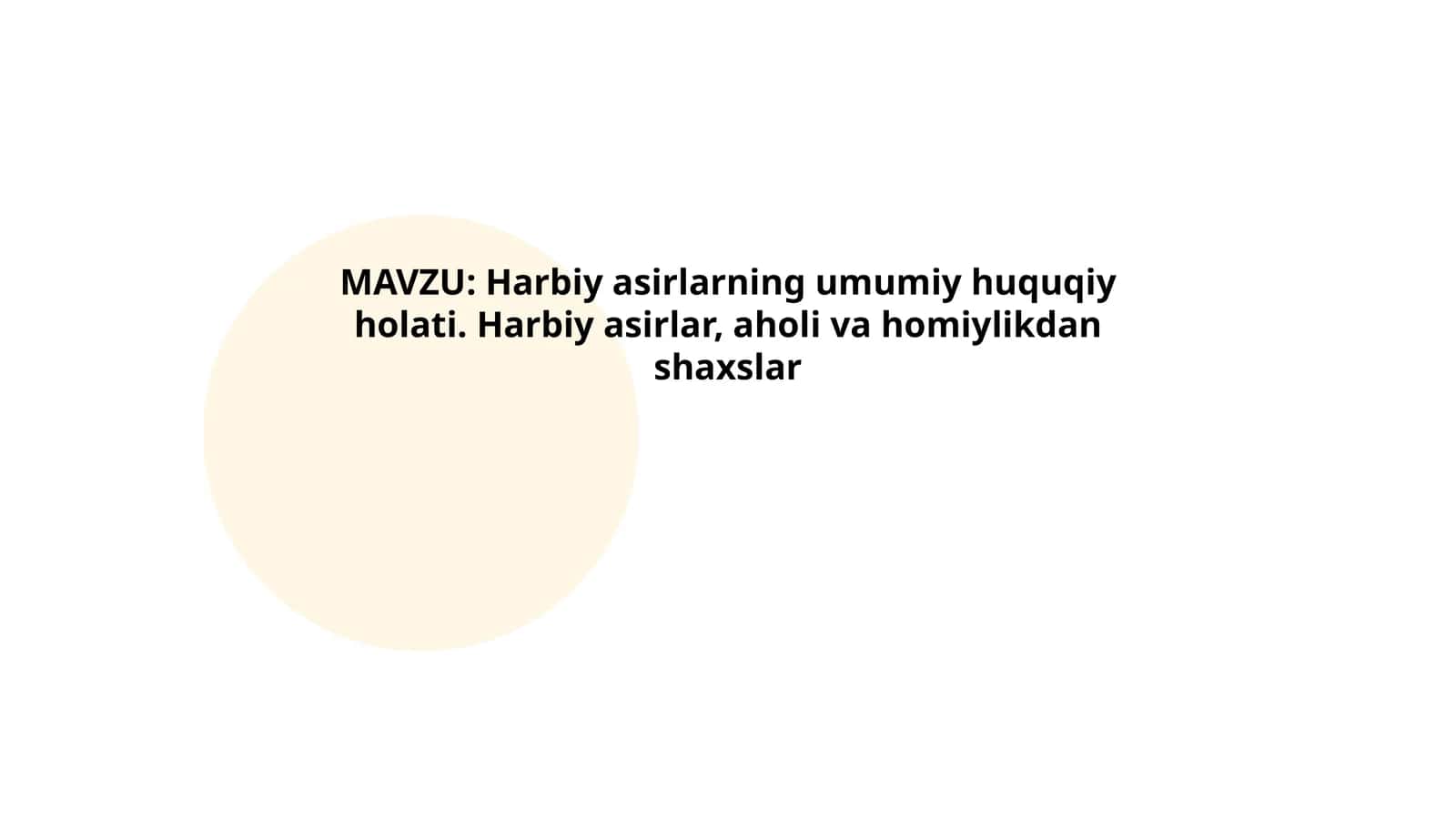 Harbiy asirlarning umumiy huquqiy holati. Harbiy asirlar, aholi va homiylikdan shaxslar 1