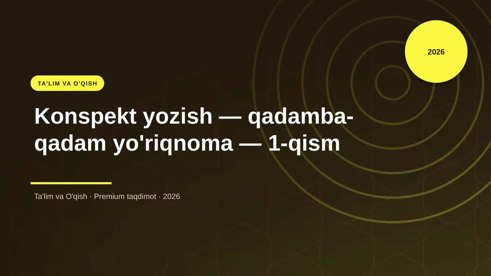 Konspekt yozish — qadamba-qadam yo'riqnoma — 1-qism 1