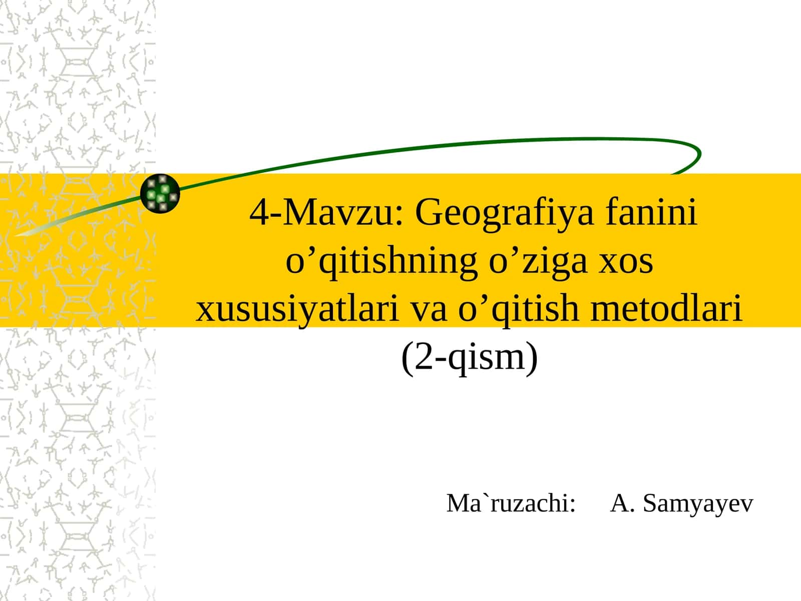 Geografiya fanini o’qitishning o’ziga xos xususiyatlari va o’qitish metodlari (2-qism) 1