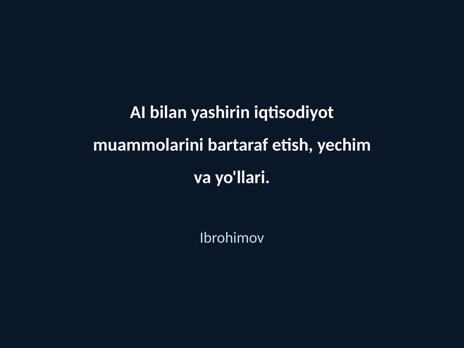 AI bilan yashirin iqtisodiyot muammolarini bartaraf etish, yechim va yo'llari 1