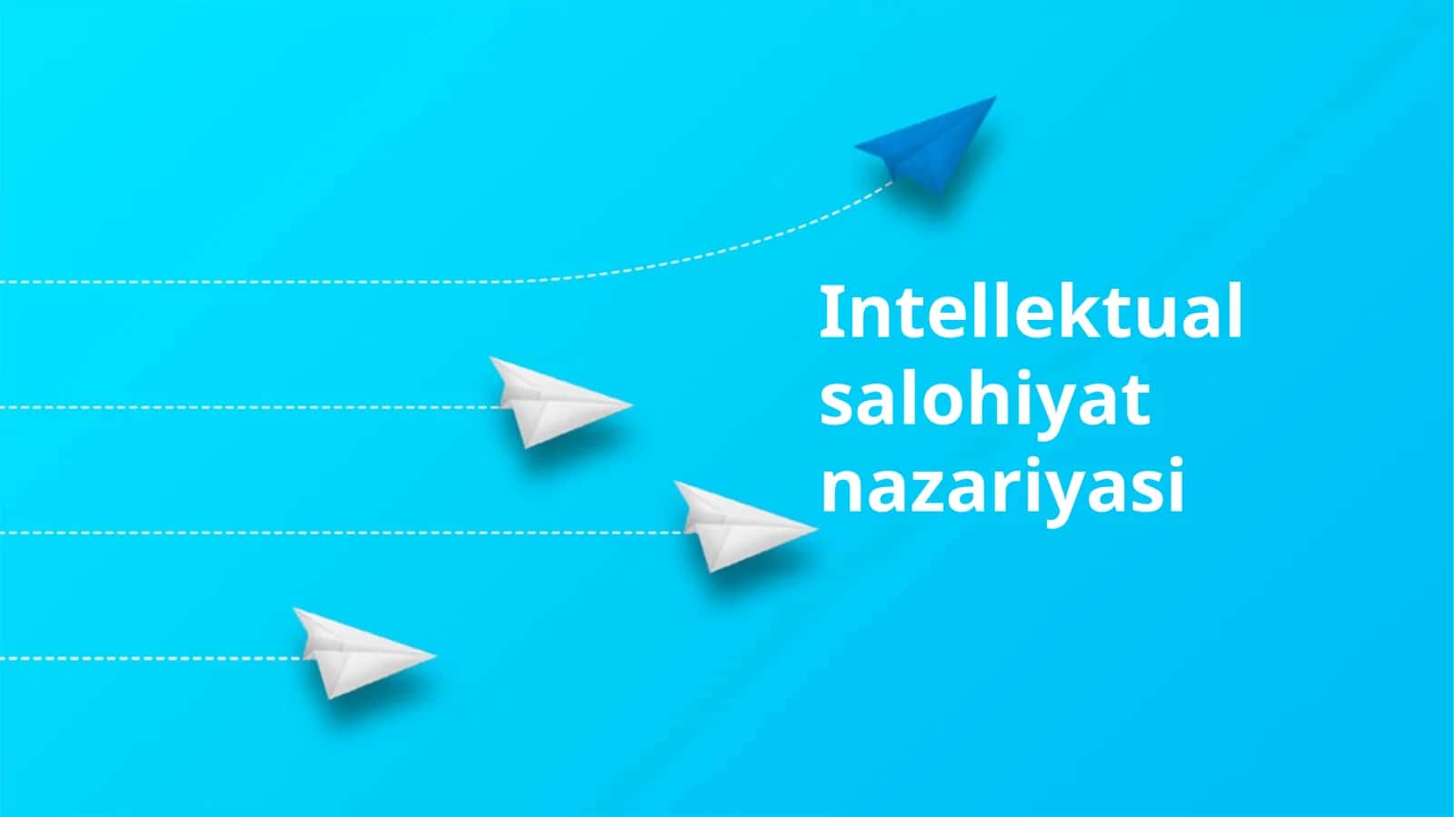 Intellektual salohiyat nazariyasi 1
