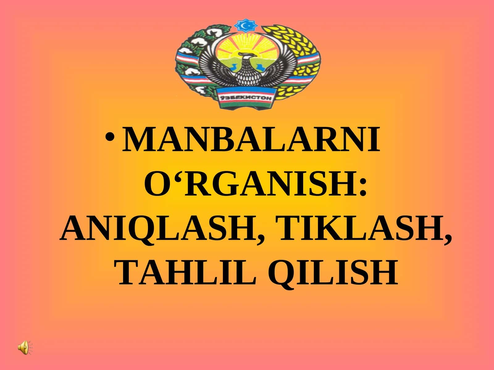 MANBALARNI O‘RGANISH: ANIQLASH, TIKLASH, TAHLIL QILISH 1
