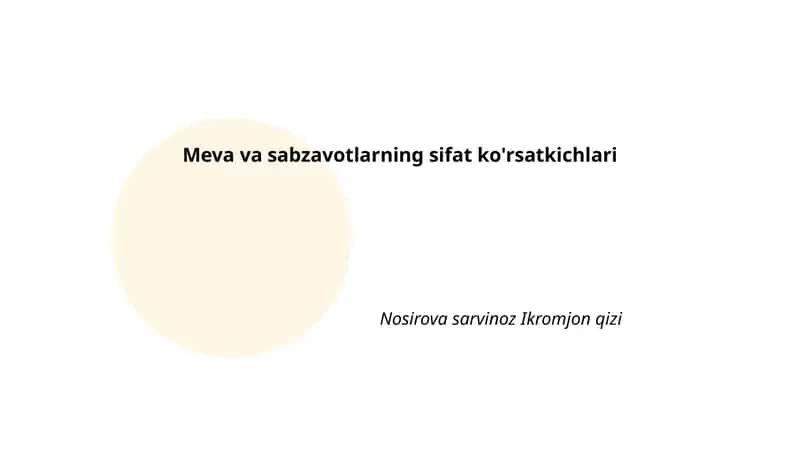 Meva va sabzavotlarning sifat ko'rsatkichlari 1