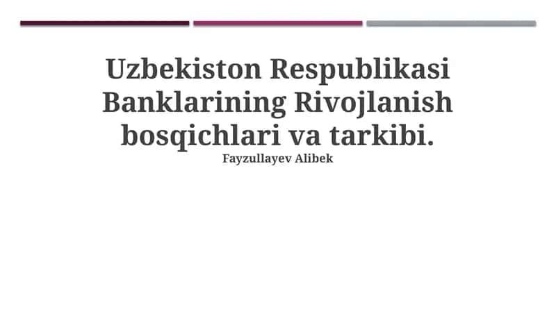Banklarining Rivojlanish Bosqichlari va Tarkibi 1
