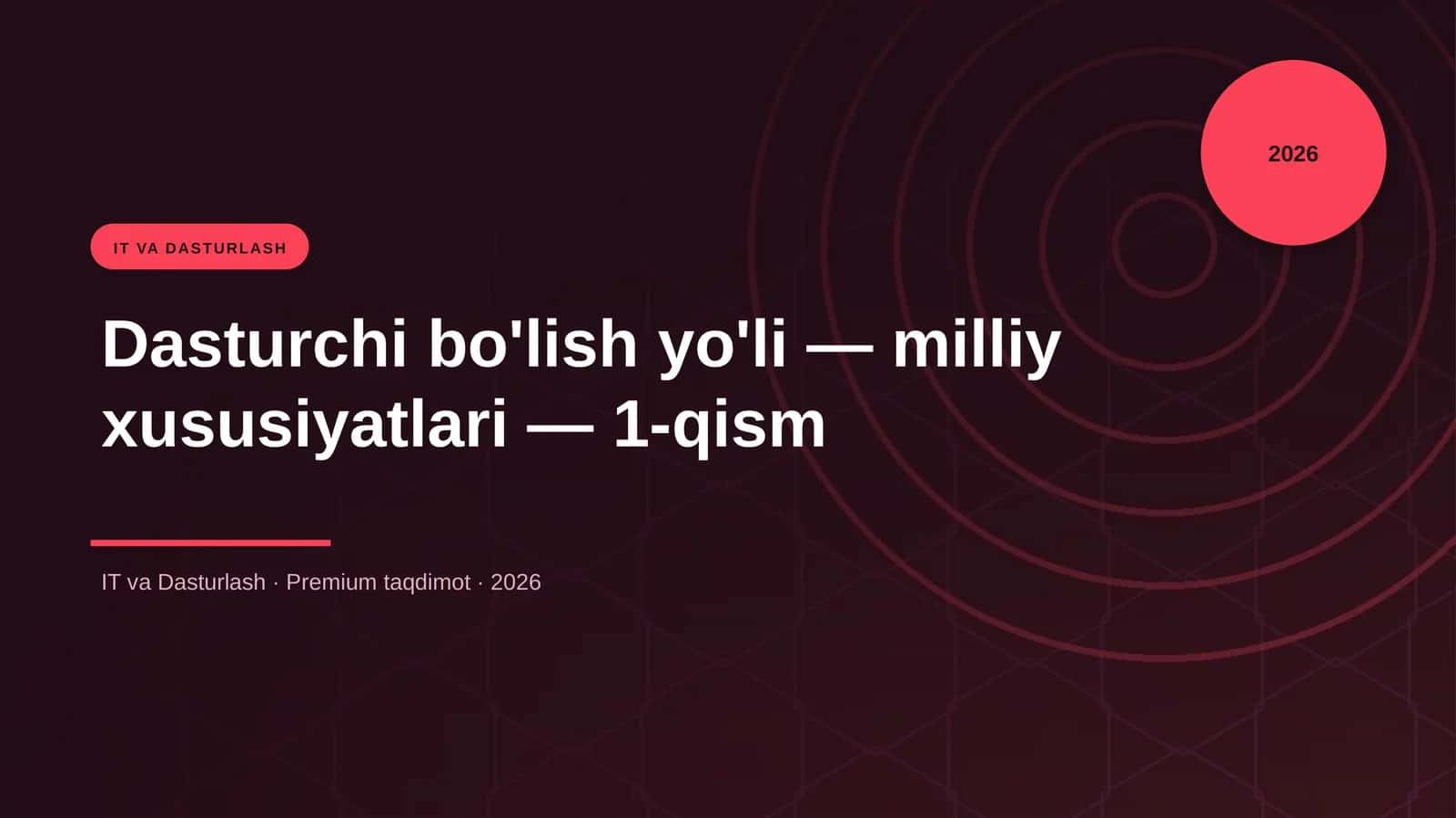 Dasturchi bo'lish yo'li — milliy xususiyatlari — 1-qism 1